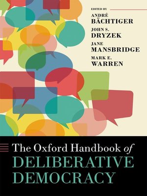 cover image of The Oxford Handbook of Deliberative Democracy